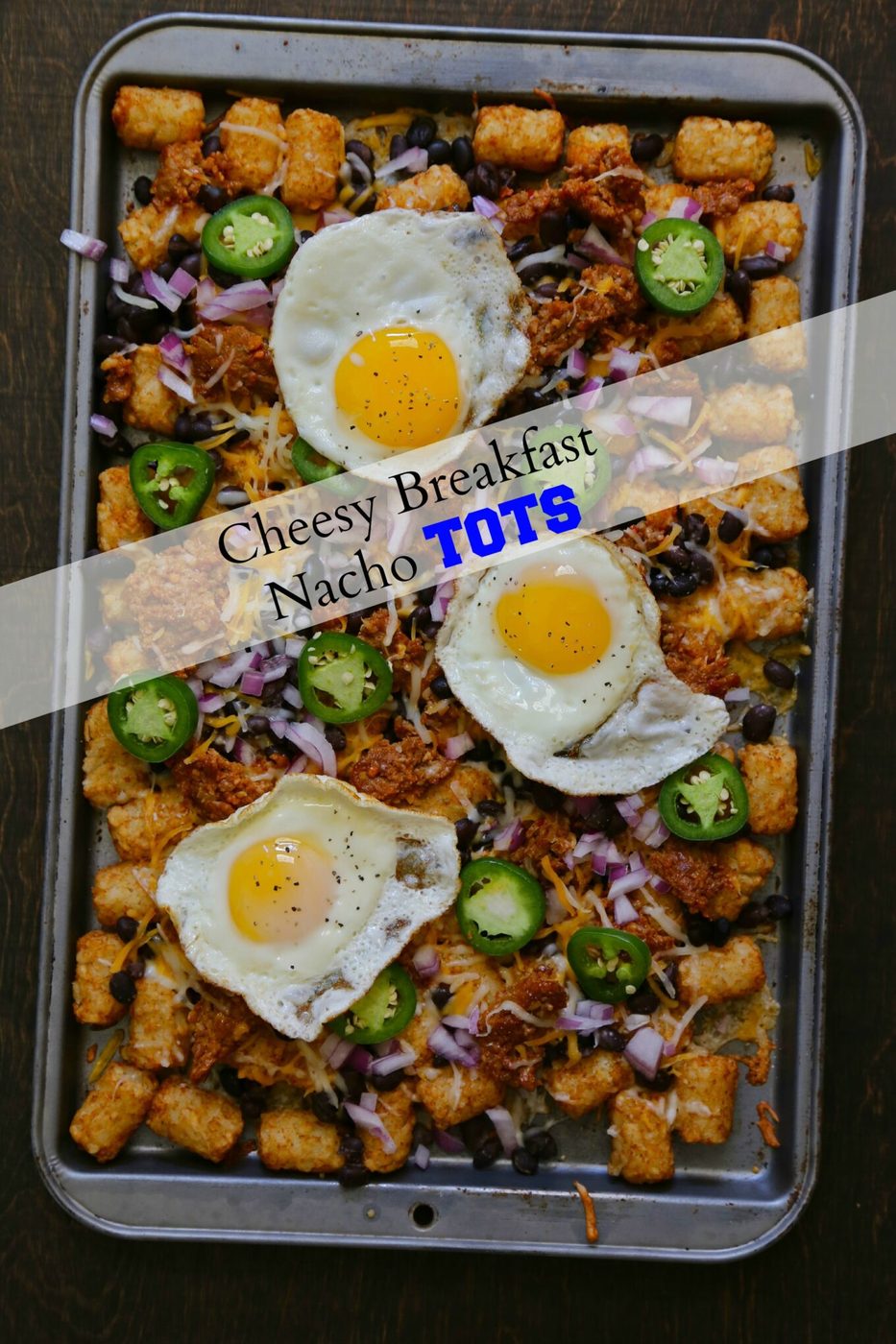 Cheesy breakfast nacho tots