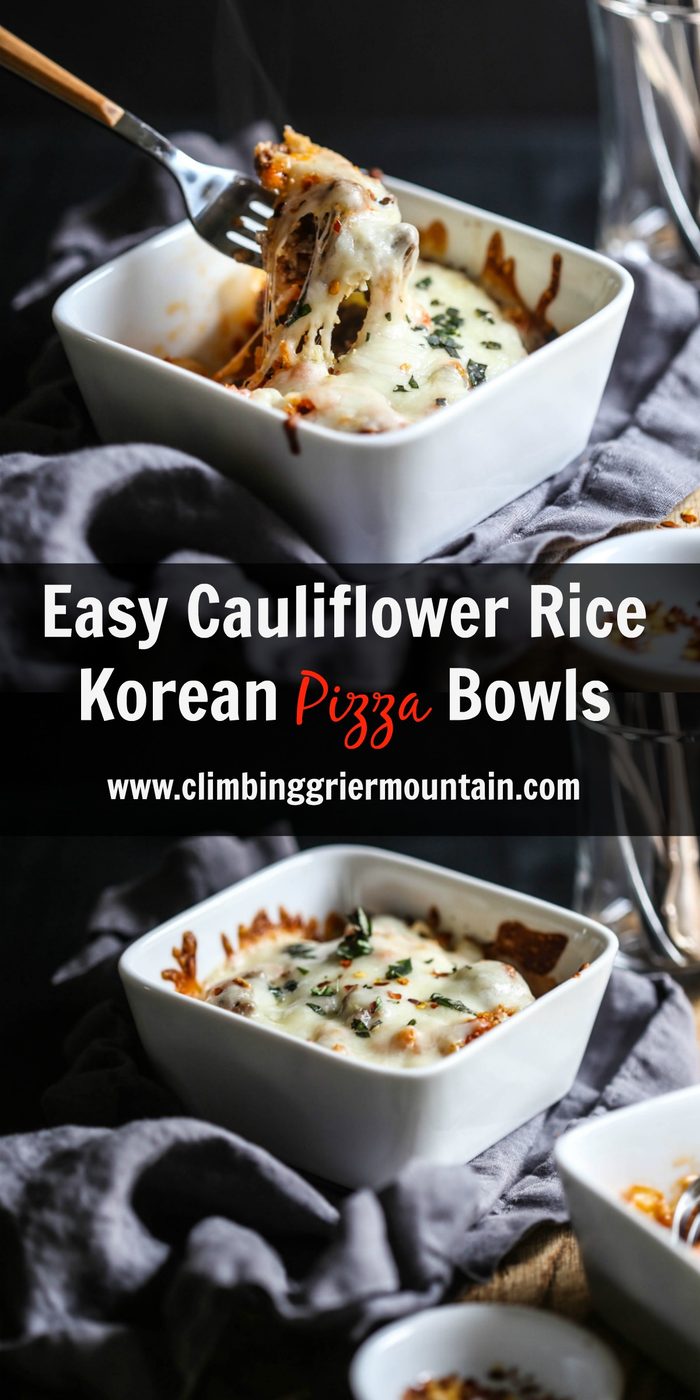 Simple Cauliflower Rice Korean Pizza Bowl www.climbinggriermountain.com