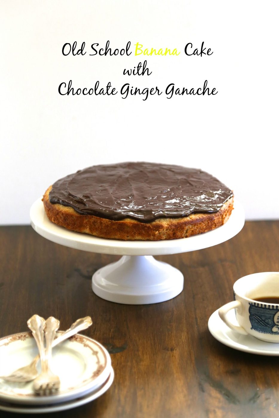 Chocolate ginger ganache on foodie fridays: old school banana cake