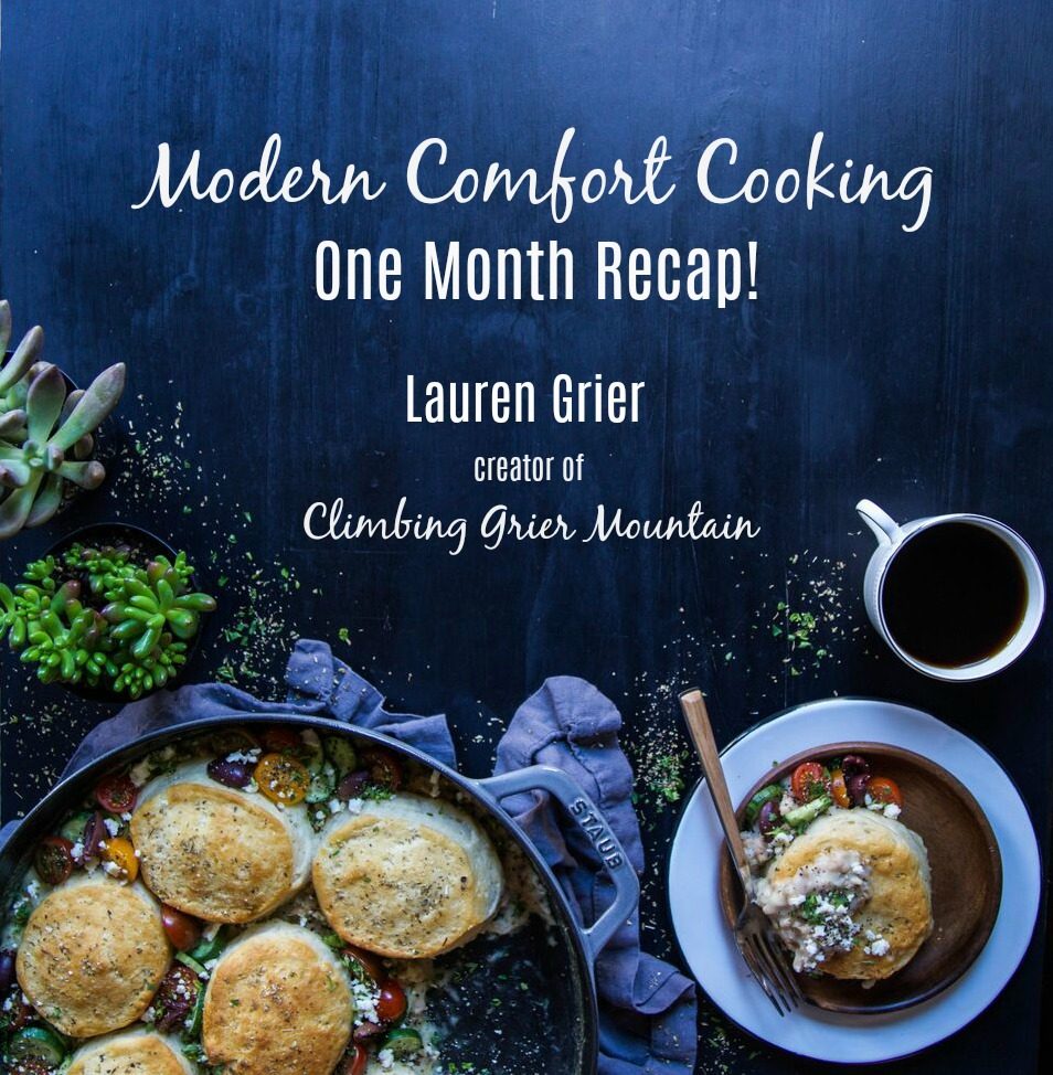 Modern Comfort Cooking One Month Recap!