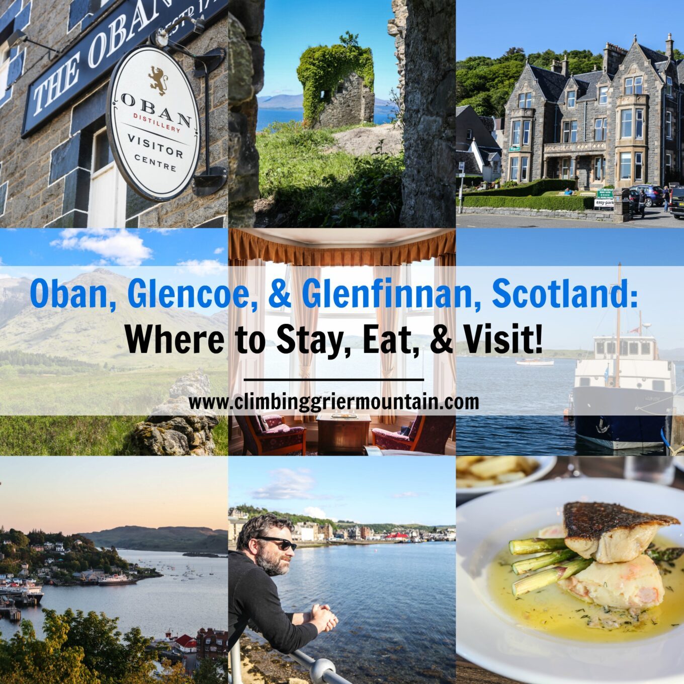 Oban, Glencoe, & Glenfinnan, Scotland: Where to Stay, Eat, & Visit!
