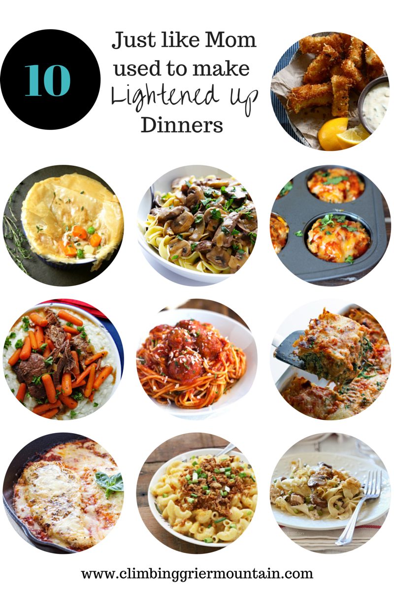 Ten just like mom used to make lightened-up dinner recipes