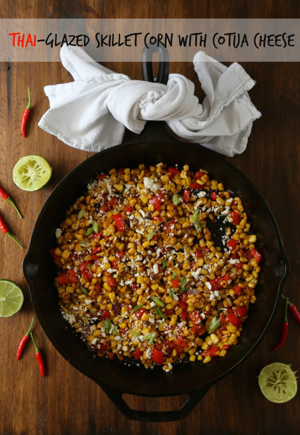 Cotija cheese on thai-glazed skillet corn