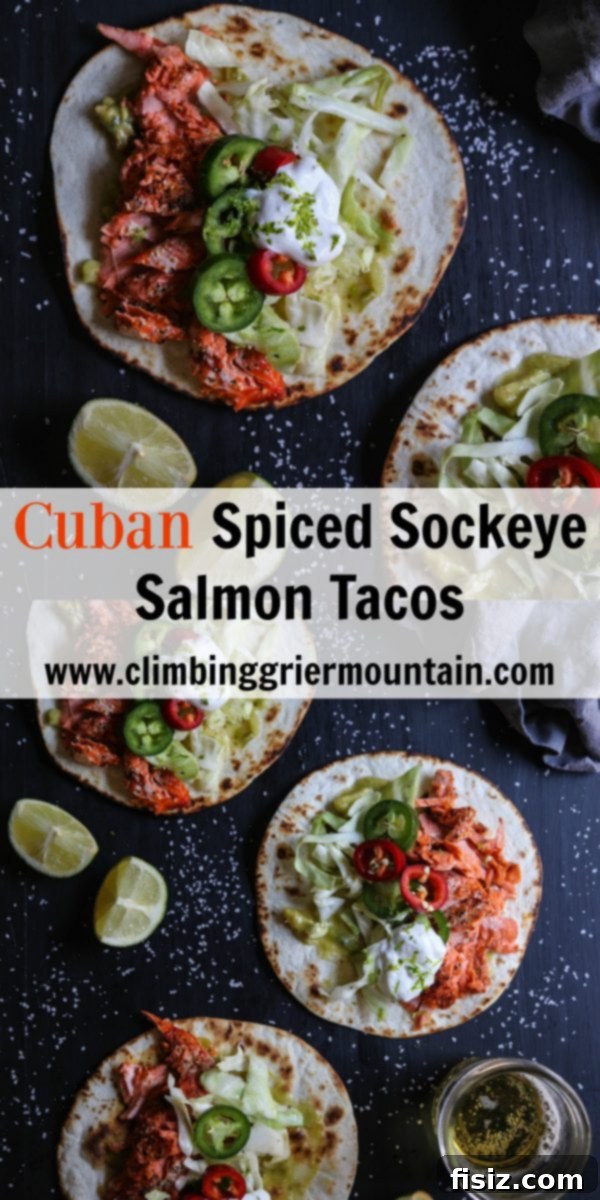 Havana Sockeye Tacos with Tangy Lime Crema 7 Delicious Cuban Spiced Sockeye Salmon Tacos ready to eat.