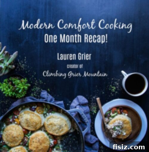 A Month of Modern Comfort Cooking Adventures 2 Modern Comfort Cooking One Month Recap
