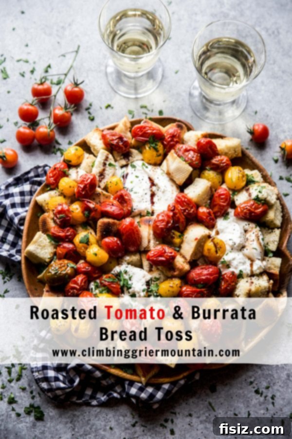 Warm Burrata, Roasted Tomato, and Rustic Bread Medley 9 Deliciously assembled Roasted Tomato & Burrata Bread Toss, ready to serve