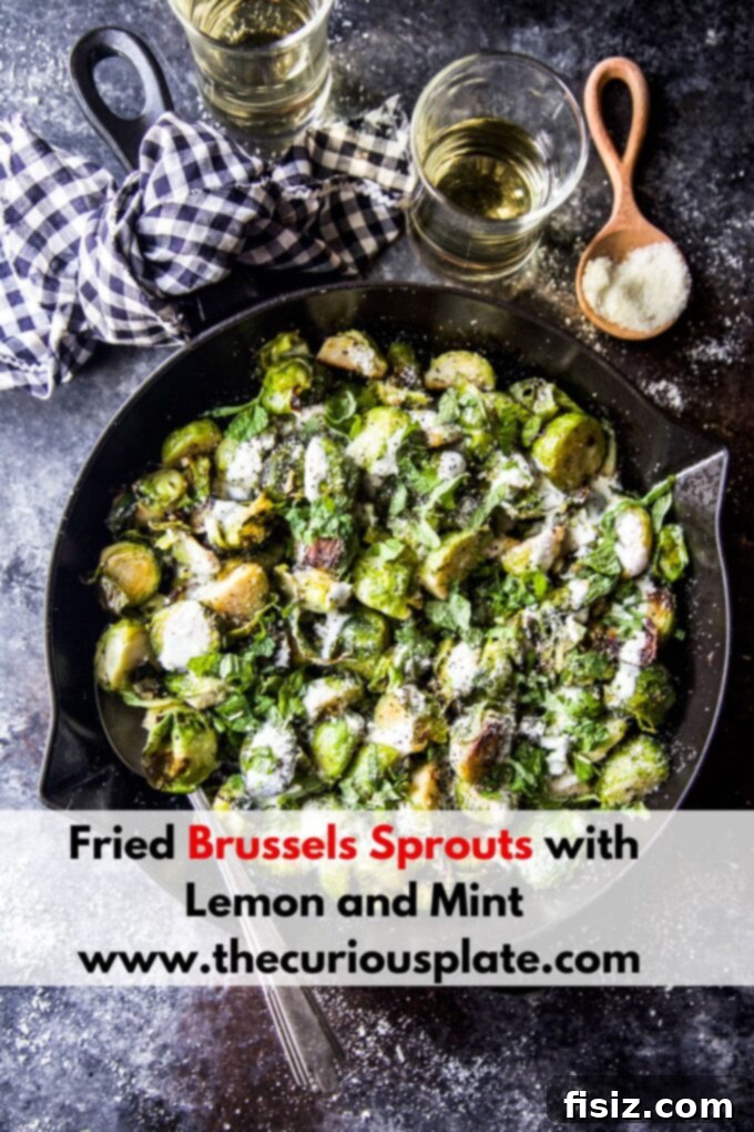 Crispy Brussels Sprouts with Lemon and Mint 9 Fried Brussels Sprouts with Lemon and Mint