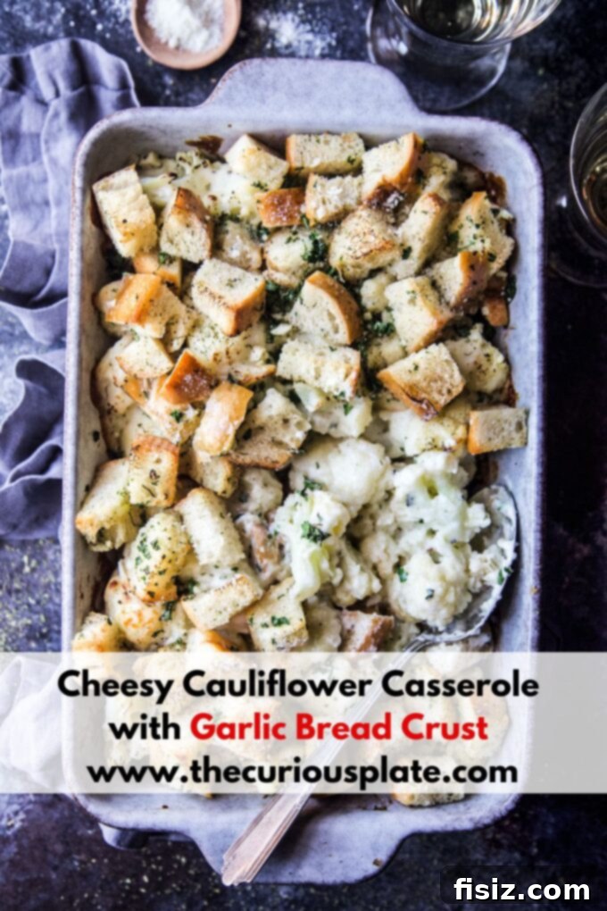 Garlic Bread Crusted Cheesy Cauliflower Bake 10 Cheesy Cauliflower Casserole with Garlic Bread Crust
